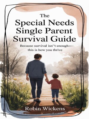 cover image of The Special Needs Single Parent Survival Guide